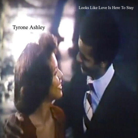 Tyrone Ashley Looks Like Love Is Here To Stay CD