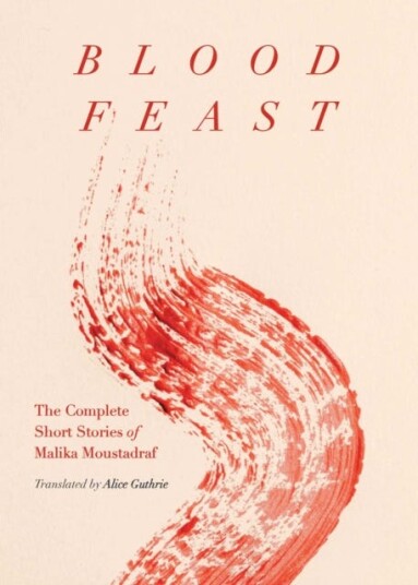 Blood Feast Av Malika Moustadraf