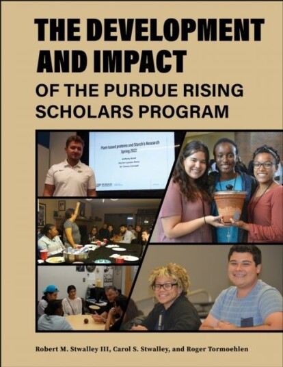 The Development and Impact of the Purdue Rising Scholars Program The Development and Impact of the Purdue Rising Scholars Program