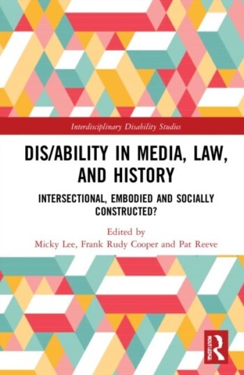Dis/ability in Media Law and History Dis/ability in Media Law and History