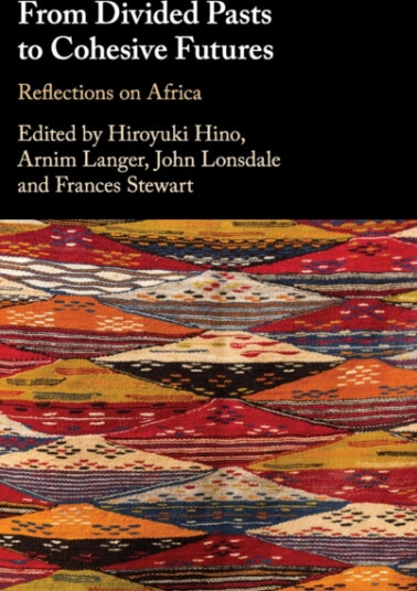 From Divided Pasts to Cohesive Futures  Reflections on Africa