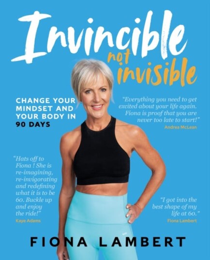 Invincible Not Invisible Change Your Body and Mindset in 90 Days Invincible Not Invisible Change Your Body and Mindset in 90 Days