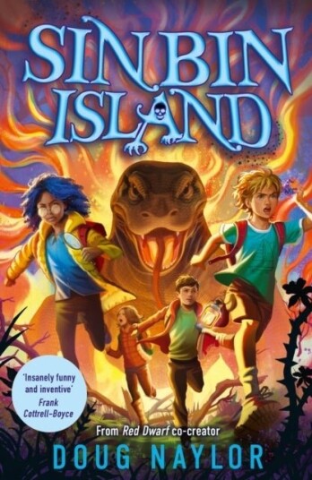 Sin Bin Island A FINANCIAL TIMES Children's Book of the Year from RED DWARF co creator Doug Naylor Sin Bin Island A FINANCIAL TIMES Children's Book of the Year from RED DWARF co creator Doug Naylor