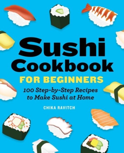 Sushi Cookbook for Beginners Sushi Cookbook for Beginners