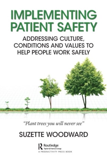Implementing Patient Safety Av Suzette (Sign Up To Safety Campaign C/o The Nhs Litigation Authority London United Kingdom) Woodward