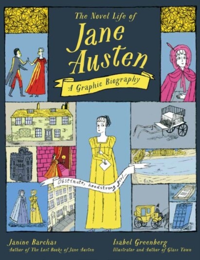 The Novel Life of Jane Austen  A Graphic Biography