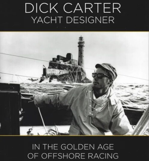 Dick Carter: Yacht Designer Av Dick Carter