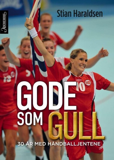 Gode som gull 30 år med håndballjentene