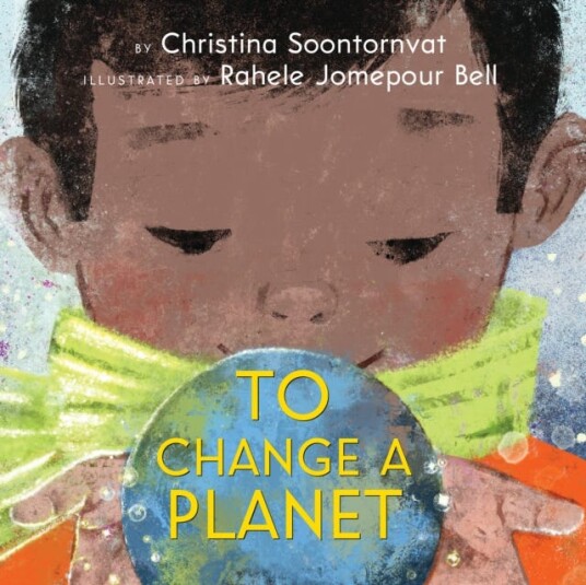 To Change A Planet Av Christina Soontornvat