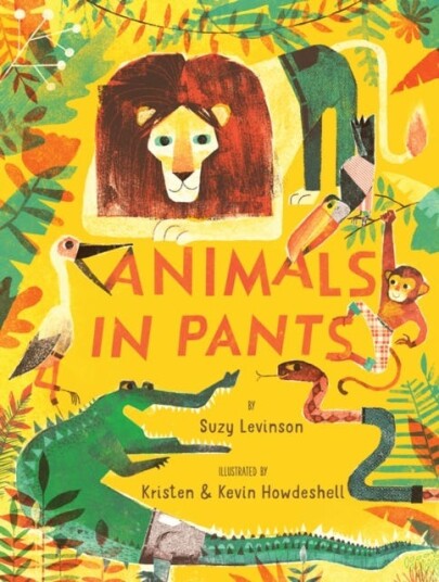 Animals In Pants Av Suzy Levinson