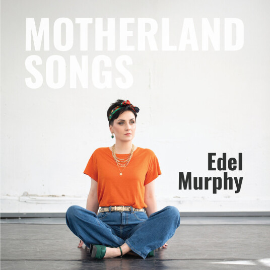 Edel Murphy Motherland Songs CD
