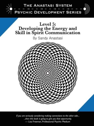 The Anastasi System - Psychic Development Level 5