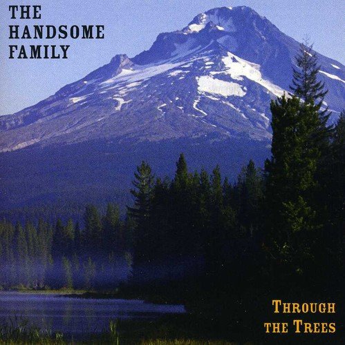 The Handsome Family  Through The Trees  CD