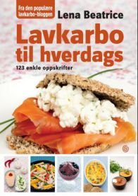 Lavkarbo til hverdags : 123 enkle oppskrifter på 1-2-3