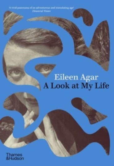 A Look At My Life Av Eileen Agar