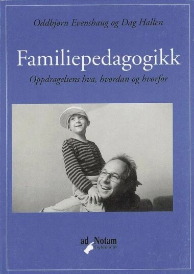 Familiepedagogikk Av Oddbjørn Evenshaug, Dag Hallen
