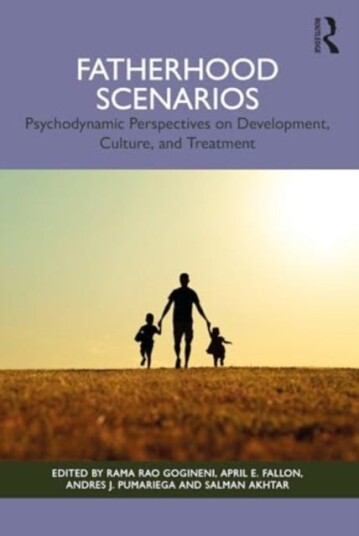 Fatherhood Scenarios Development, Culture, Psychopathology, and Treatment