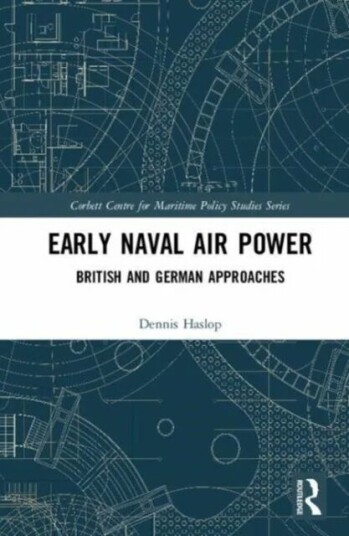 Early Naval Air Power Av Dennis Haslop