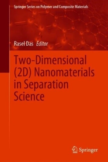 Two Dimensional 2D Nanomaterials in Separation Science