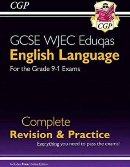 Grade 9-1 Gcse English Language Wjec Eduqas Complete Revision & Practice (With Online Edition): Idea Av Cgp Books Grade 9-1 Gcse English Language Wjec Eduqas Complete Revision & Practice (With Online Edition): Idea Av Cgp Books