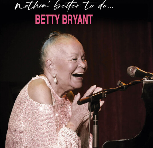 Betty Bryant Nothin' Better To Do CD