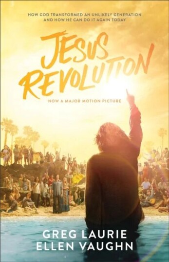 Jesus Revolution ¿ How God Transformed An Unlikely Generation And How He Can Do It Again Today Av Greg Laurie, Ellen Vaughn