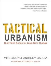 Lydon, Mike Tactical Urbanism (1610915267) Lydon, Mike Tactical Urbanism (1610915267)