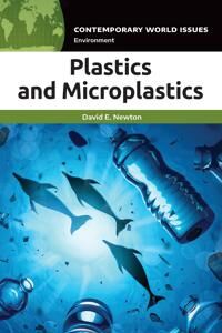 Newton David E. Plastics and Microplastics