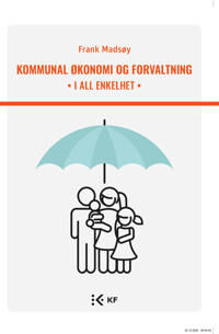 Kommunal Økonomi Og Forvaltning Av Frank Madsøy