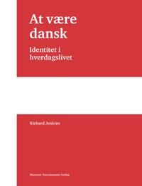 Jenkins Richard At være dansk
