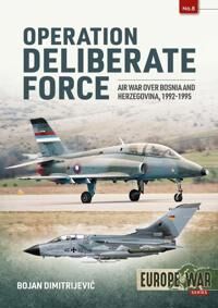 Operation Deliberate Force Av Aleksandar Radic