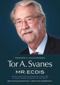 Tor A. Svanes Av Tønnes H. Gundersen Tor A. Svanes Av Tønnes H. Gundersen