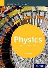 Kirk Tim Oxford IB Study Guides: Physics for the IB Diploma