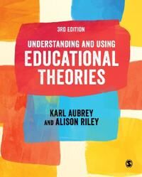 Understanding And Using Educational Theories Av Karl Aubrey, Alison Riley