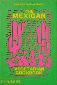 The Mexican Vegetarian Cookbook Av Margarita Carrillo Arronte