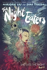 The Night Eaters: She Eats The Night (Book 1) Av Marjorie Liu