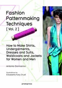 Fashion Patternmaking Techniques: Women/men How To Make Shirts, Undergarments, Dresses And Suits, Wa