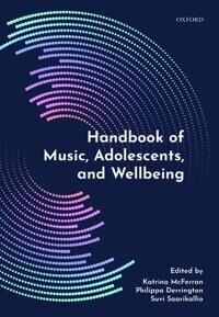 McFerran, Katrina Handbook of Music, Adolescents, and Wellbeing (0198808992)