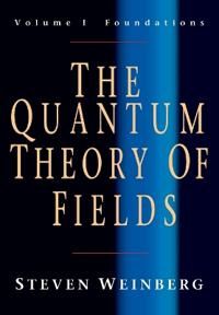 The Quantum Theory Of Fields: Volume 1, Foundations Av Steven (University Of Texas Austin) Weinberg