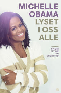Lyset I Oss Alle Av Michelle Obama