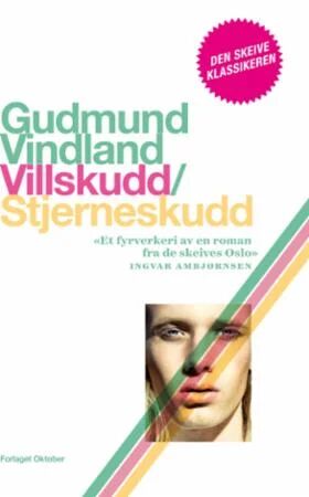 Villskudd ; Stjerneskudd Av Gudmund Vindland