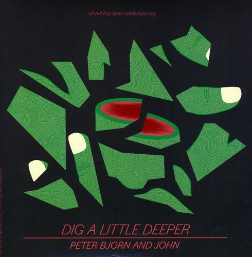 Peter Bjorn & John Dig A Little Deeper LP/Vinyl