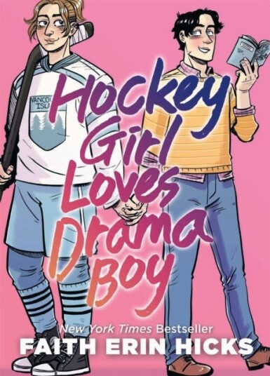 Hockey Girl Loves Drama Boy  A FeelGood YA Graphic Novel with an Unexpected Romance