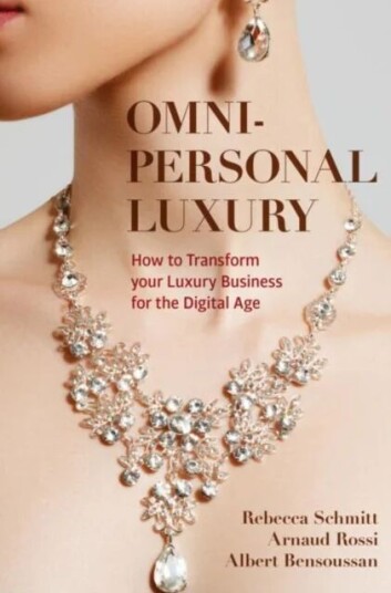 Omni-Personal Luxury Av Rebecca Schmitt, Arnaud Rossi, Albert Bensoussan