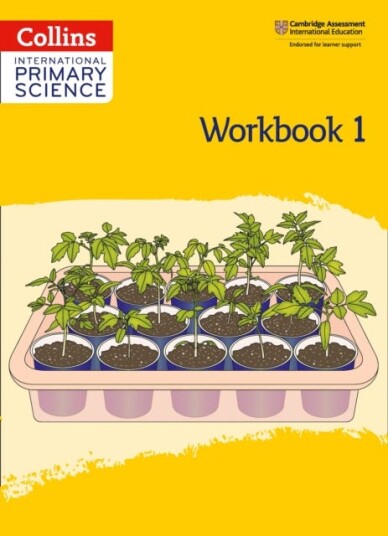International Primary Science Workbook: Stage 1 International Primary Science Workbook: Stage 1