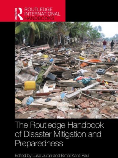 The Routledge Handbook of Disaster Mitigation and Preparedness