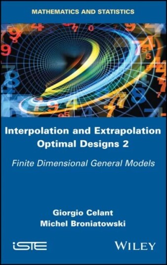 Interpolation And Extrapolation Optimal Designs 2 Av Giorgio Celant, Michel Broniatowski