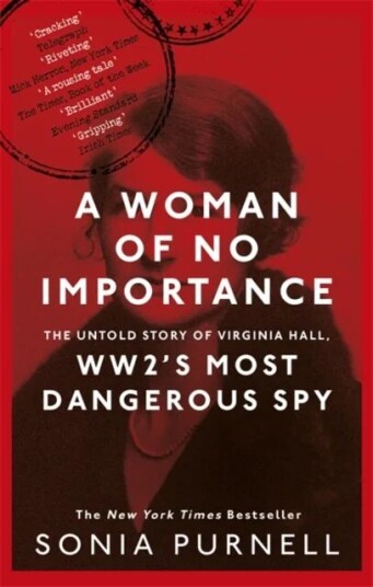 A Woman Of No Importance Av Sonia Purnell