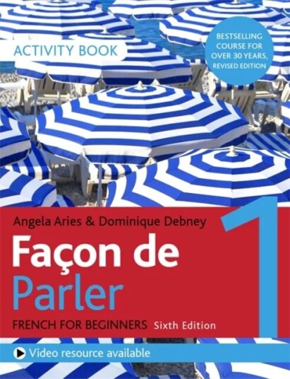Facon De Parler 1 French Beginner'S Course 6th Edition Av Angela Aries, Dominique Debney