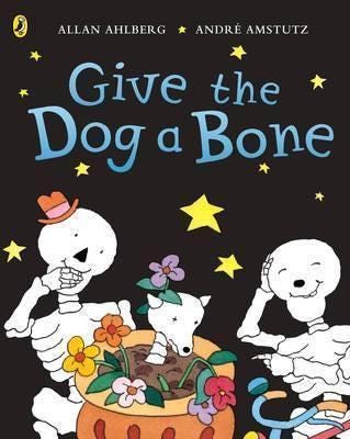 Funnybones: Give The Dog A Bone Av Allan Ahlberg Funnybones: Give The Dog A Bone Av Allan Ahlberg